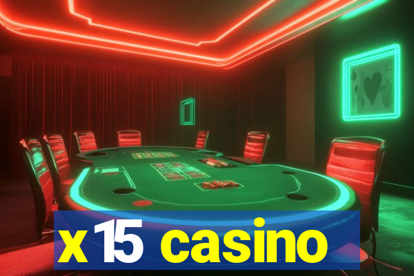 x15 casino